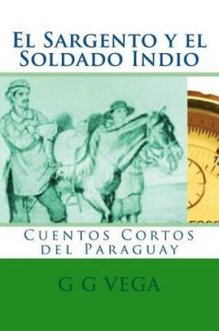 Cover of El Sargento y el Soldado Indio