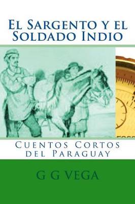 Book cover for El Sargento y el Soldado Indio