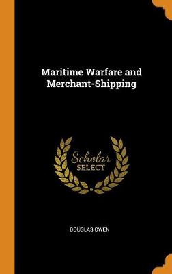 Book cover for Maritime Warfare and Merchant-Shipping