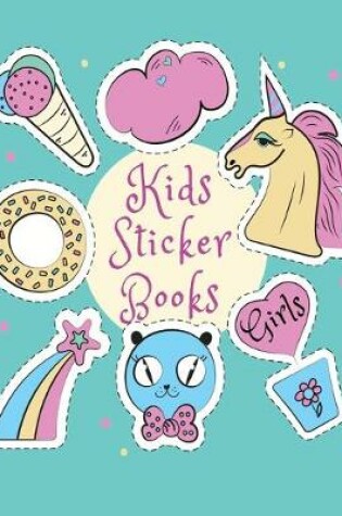 Cover of Kids Sticker Books Girls