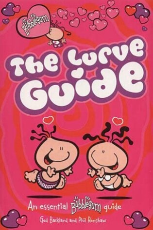 Cover of The Lurve Guide; an Essential Bubblegum Guide