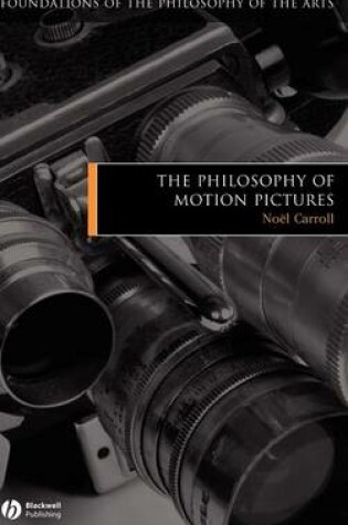 Cover of The Philosophy of Motion Pictures