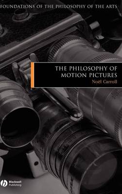 Book cover for The Philosophy of Motion Pictures