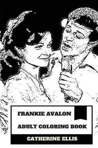 Cover of Frankie Avalon Adult Coloring Book