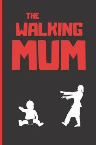 Cover of The Walking Mum