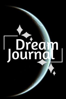Cover of Dream Journal for Beginners-Daily Prompts Guided Notebook-Self Help Journaling 6"x9" 110 Pages Book 6