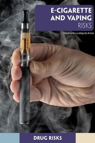 Cover of E-Cigarette and Vaping Risks