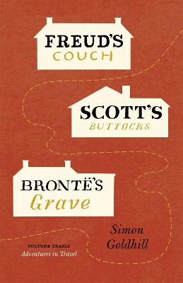 Book cover for Freud's Couch, Scott's Buttocks, Bronte's Grave