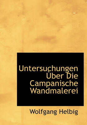 Book cover for Untersuchungen Uber Die Campanische Wandmalerei