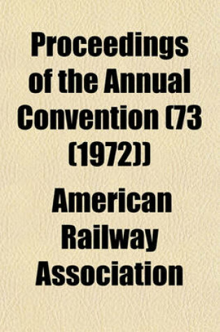 Cover of Proceedings of the Annual Convention (73 (1972))