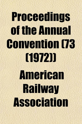 Book cover for Proceedings of the Annual Convention (73 (1972))