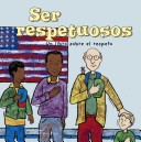 Cover of Ser Respetuosos