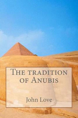 Book cover for The Tradition of Anubis