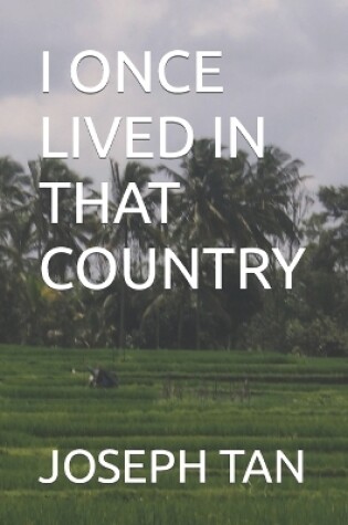 Cover of I Once Lived in That Country