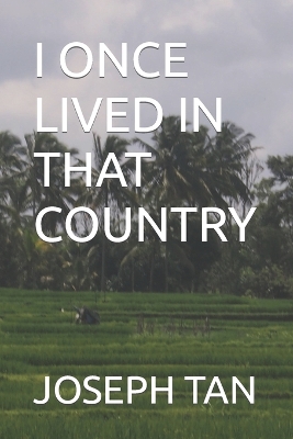 Book cover for I Once Lived in That Country