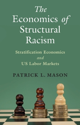 Cover of The Economics of Structural Racism