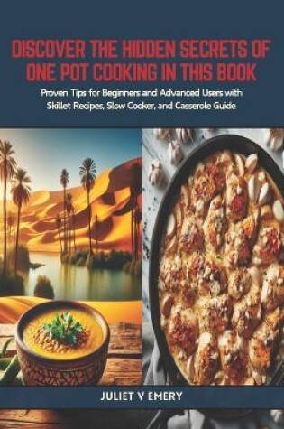 Cover of Discover the Hidden Secrets of One Pot Cooking in this Book