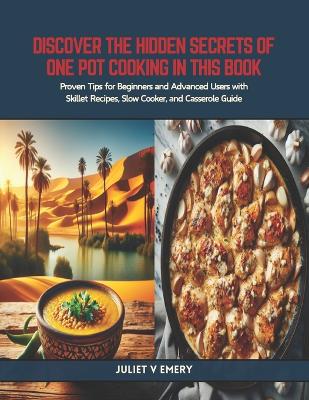 Cover of Discover the Hidden Secrets of One Pot Cooking in this Book