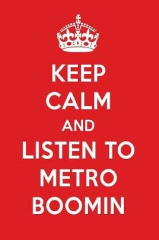 Cover of Keep Calm and Listen to Metro Boomin