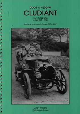Book cover for Cyfres Ddoe a Heddiw: Cludiant Mewn Ffotograffau o 1880-1955