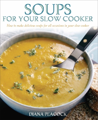 Book cover for Soups For Your Slow Cooker