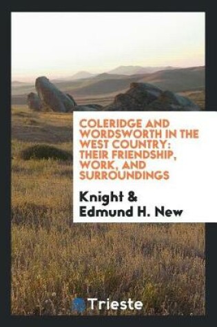 Cover of Coleridge and Wordsworth in the West Country