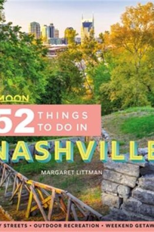 Cover of Moon 52 Things to Do in Nashville (First Edition)