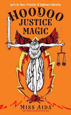 Cover of Hoodoo Justice Magic