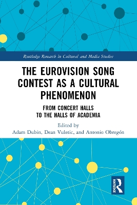 Cover of The Eurovision Song Contest as a Cultural Phenomenon