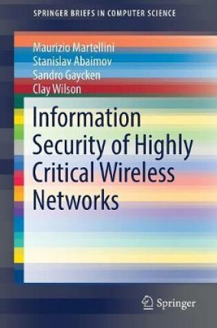 Cover of Information Security of Highly Critical Wireless Networks