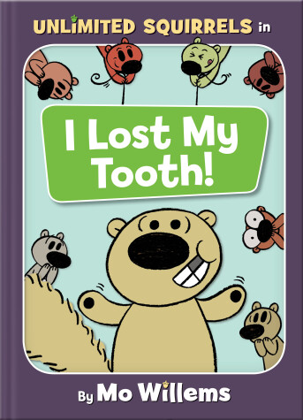 Book cover for I Lost My Tooth!-An Unlimited Squirrels Book