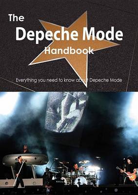 Book cover for The Depeche Mode Handbook - Everything You Need to Know about Depeche Mode