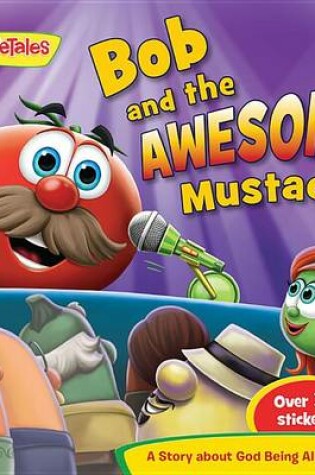 Cover of Bob & the Awesome Mustache-VeggieTales in the House