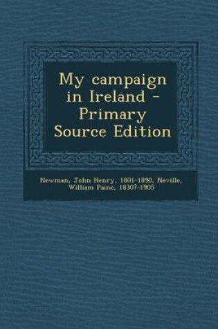Cover of My Campaign in Ireland - Primary Source Edition