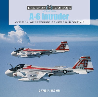 Book cover for A-6 Intruder: Grumman's All-Weather Interdictor from Vietnam to the Persian Gulf