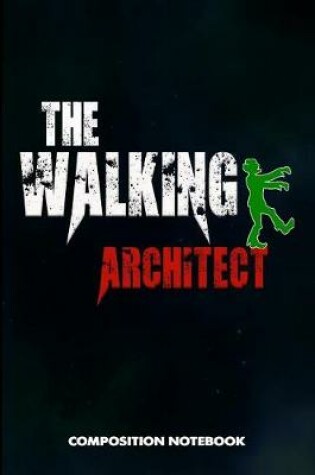 Cover of The Walking Architect