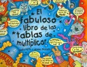 Book cover for El Fabuloso Libro de Las Tablas de Multiplicar