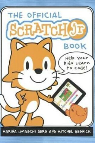 Cover of Official Scratchjr Book: Help Your Kids Learn to Code