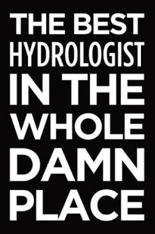 Cover of The Best Hydrologist in the Whole Damn Place