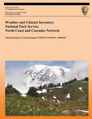 Cover of Weather and Climate Inventory National Park Service North Coast and Cascades Network