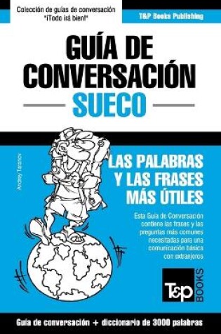 Cover of Guia de Conversacion Espanol-Sueco y vocabulario tematico de 3000 palabras