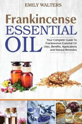 Cover of Frankincense Essential Oil