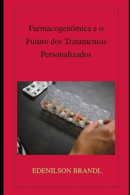 Book cover for Farmacogenômica e o Futuro dos Tratamentos Personalizados