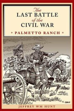 Cover of The Last Battle of the Civil War