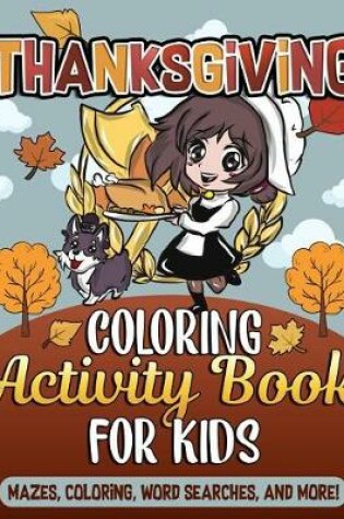 Cover of Thanksgiving Coloring Book and Activity Book for Kids