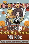 Book cover for Thanksgiving Coloring Book and Activity Book for Kids