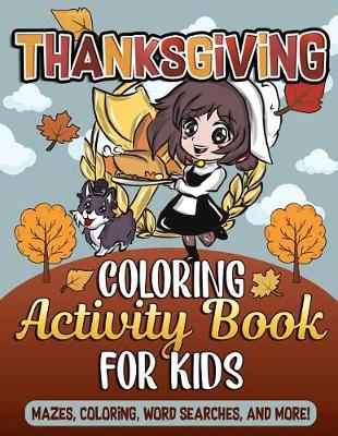 Book cover for Thanksgiving Coloring Book and Activity Book for Kids