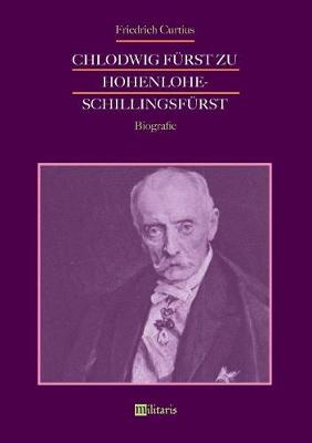 Book cover for Chlodwig Furst zu Hohenlohe-Schillingsfurst. Biografie