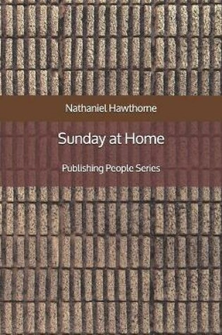 Cover of Sunday at Home - Publishing People Series