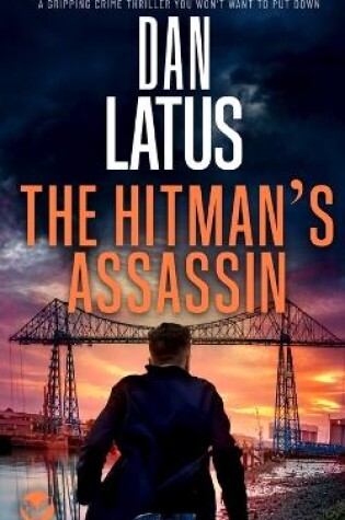 Cover of THE HITMAN'S ASSASSIN a gripping crime thriller you won't want to put down